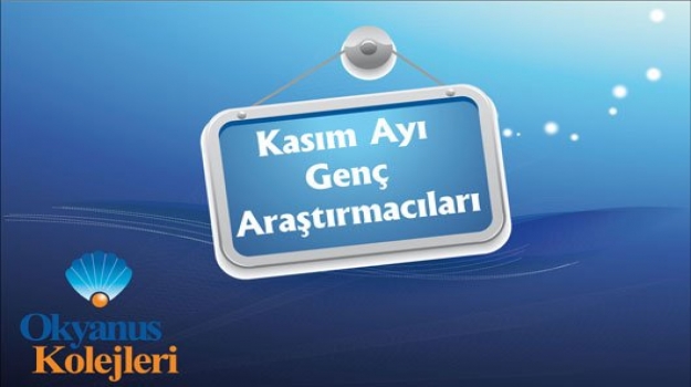 Kasım Ayının Genç Araştırmacıları