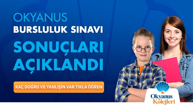 Okyanus Bursluluk Sınavları Açıklandı