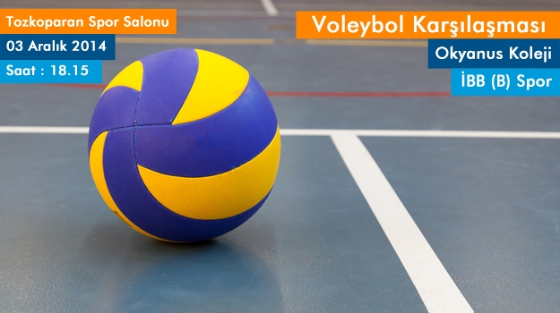 Okyanus Koleji Yıldız Voleybol Erkek Takımı İBB (B) İle Karşılaşıyor