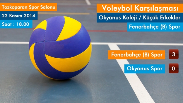 Okyanus Kolejleri Küçük Voleybol Erkek Takımı Fenerbahçe (B) İle Karşılaştı