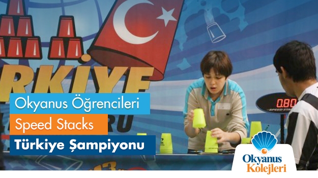 Okyanuslu Öğrenciler Speed Stacks Türkiye Şampiyonu