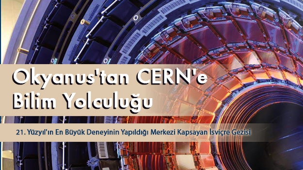 Okyanuslular CERN'i Keşfetti