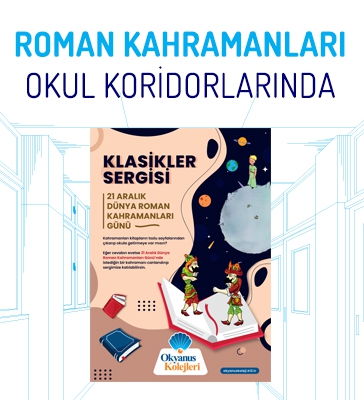 ROMAN KAHRAMANLARI OKUL KORİDORLARINDA