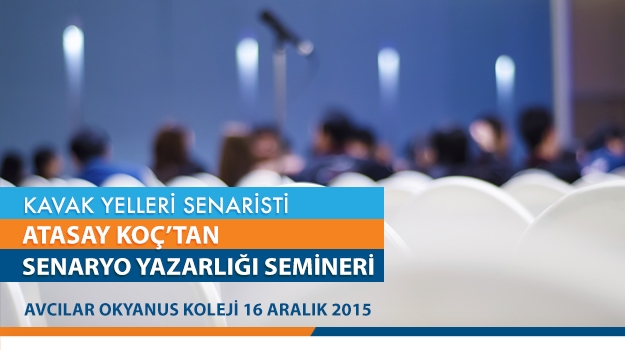 Ünlü Senarist Atasay Koç'tan Kaçırılmayacak Bir Seminer "Hikayeni Nasıl Bulursun?"