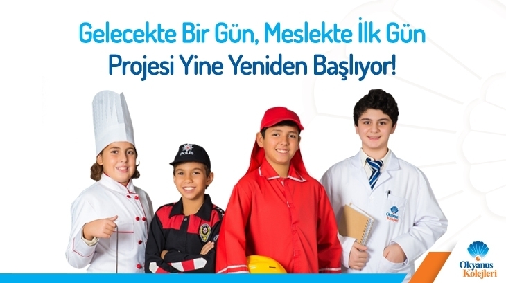 “Gelecekte Bir Gün, Meslekte İlk Gün” Projesi Yine Yeniden Başlıyor!