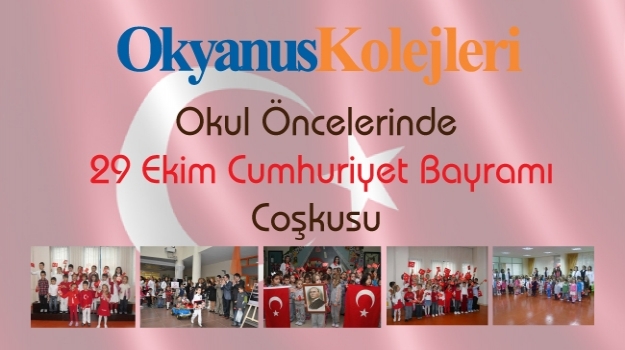 Okul Öncelerinde 29 Ekim Coşkusu