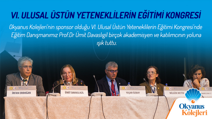 VI. Ulusal Üstün Yeteneklilerin Eğitimi Kongresi