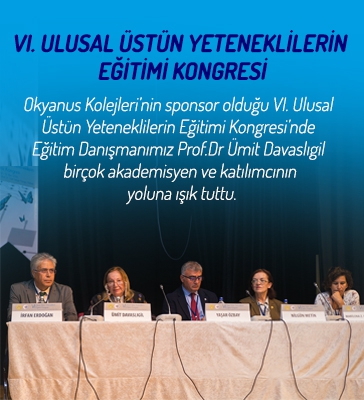 VI. Ulusal Üstün Yeteneklilerin Eğitimi Kongresi