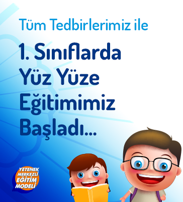 1.Sınıflarda Yüz Yüze Eğitime 21 Eylül'de Başlıyoruz