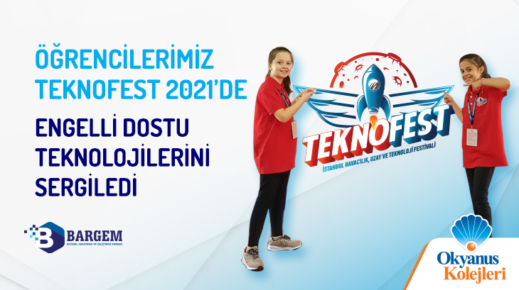 Öğrencilerimiz TEKNOFEST 2021'de