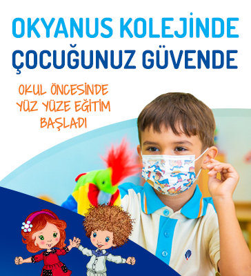 Okyanus Kolejinde Çocuğunuz Güvende