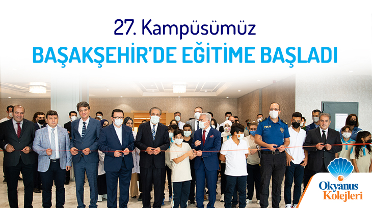 27. Kampüsümüz Başakşehir'de Eğitime Başladı