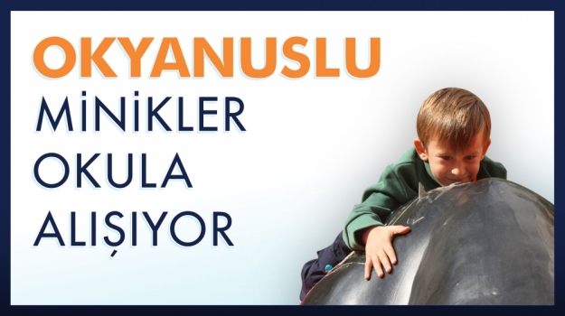 Okyanus'ta Okula Eğlenceli Başlangıç