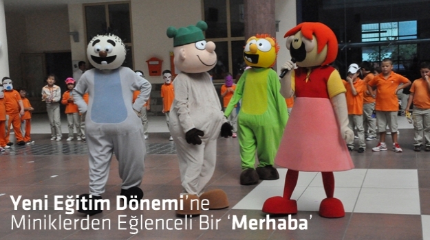 Yeni Eğitim Yılı'na "Merhaba"