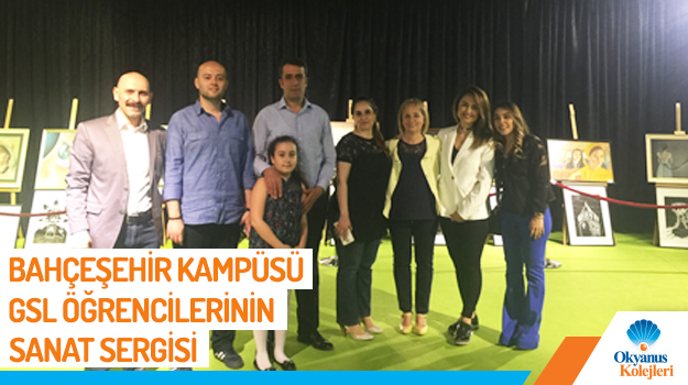 Bahçeşehir Kampüsü GSL Öğrencilerinin Sanat Sergisi