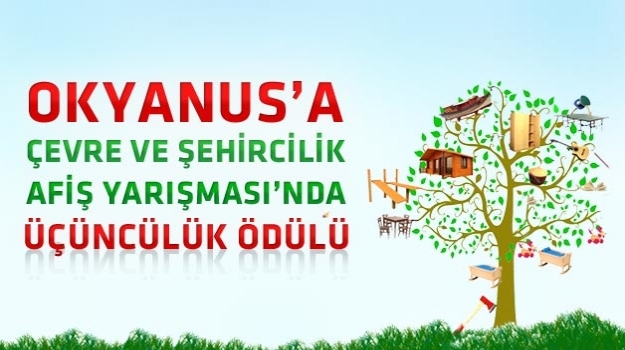Çevre Afiş Yarışması'nda Üçüncülük Okyanus'un