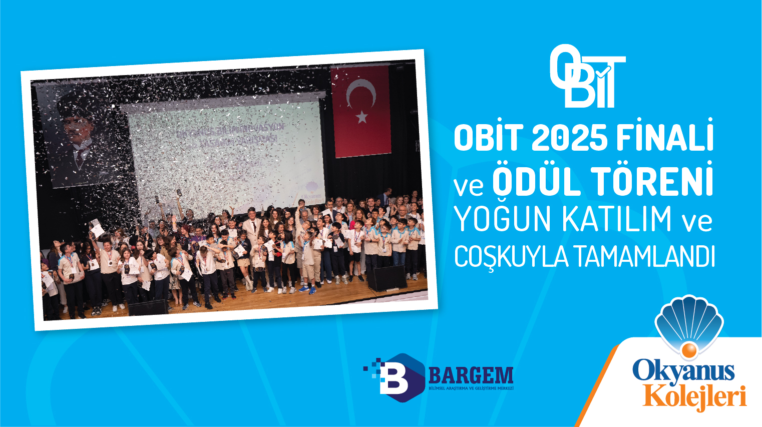 OBİT 2025 FİNALİ VE ÖDÜL TÖRENİ YOĞUN KATILIM VE COŞKUYLA TAMAMLANDI