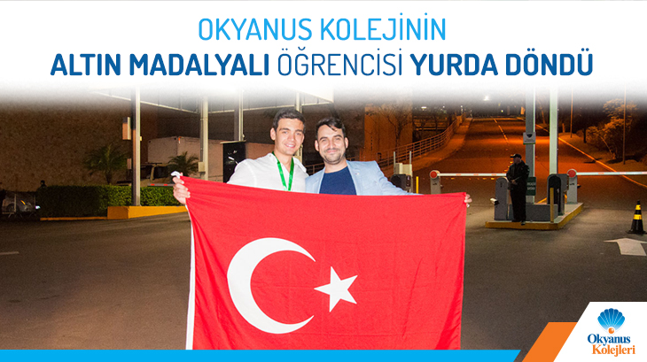 Okyanus Koleji’nin Altın Madalyalı Öğrencisi Yurda Döndü
