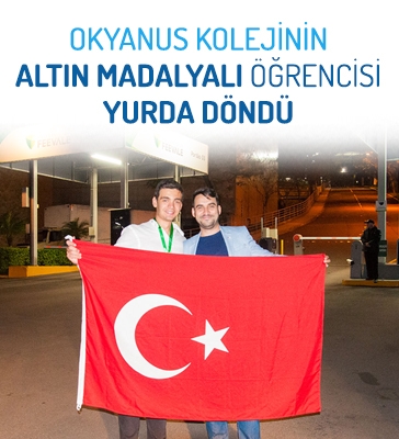 Okyanus Koleji’nin Altın Madalyalı Öğrencisi Yurda Döndü