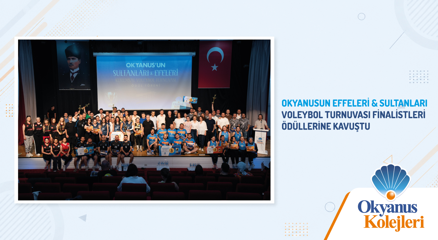 Okyanus Kolejleri’nde Sporun Birleştirici Gücü: Efeler ve Sultanlar Ligi Heyecanı