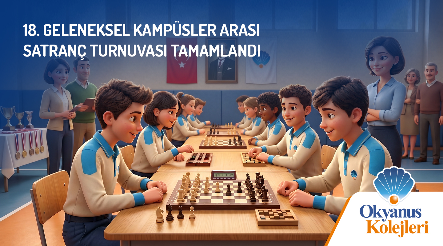 OKYANUS KOLEJLERİ XVIII. KAMPÜSLER ARASI SATRANÇ TURNUVASI KAMPÜSLERİNDE ŞAMPİYON OLAN ÖĞRENCİLERİMİZİN KATILIMLARIYLA DÜZENLENDİ.