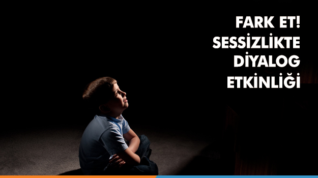 Fark Et! Farkındalık Projesi Kapsamında Ortaokul Öğrencileri Sessizlikte Diyalog Etkinliğine Katılıyor