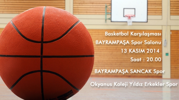 Okyanus Koleji Yıldız Erkek Basketbol Takımı Bayrampaşa Sancak Karşısında
