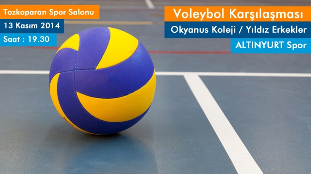 Okyanus Koleji Yıldız Erkek Voleybol Takımı Altınyurt İle Karşılaşacak