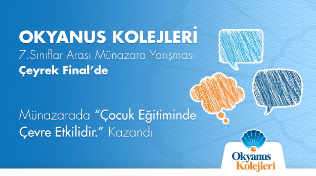 Okyanus Kolejleri 7.Sınıflar Arası Münazara Yarışması Çeyrek Final’de