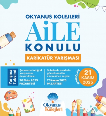 OKYANUS KOLEJLERİ AİLE KONULU  KARİKATÜR YARIŞMASI