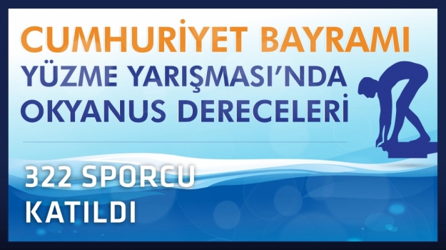 Okyanus'un Kulaçları Cumhuriyet Bayramı Yüzme Yarışması'nda