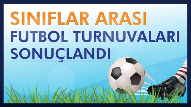 Sınıflar Arası Futbol Turnuvası'nda Heyecanlı Maçlar