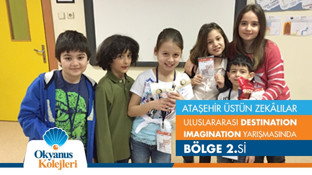 Ataşehir Okyanus Üstün Zekalılar Destination Imagination Bölge 2.si