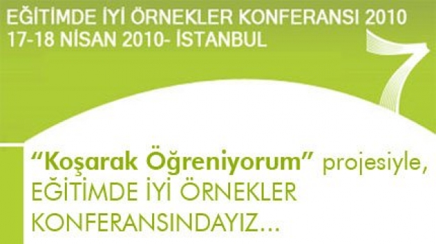 Eğitimde İyi Örnekler Konferansındayız