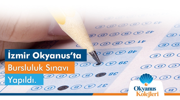 İzmir Okyanus'ta Bursluluk Sınavı Yapıldı