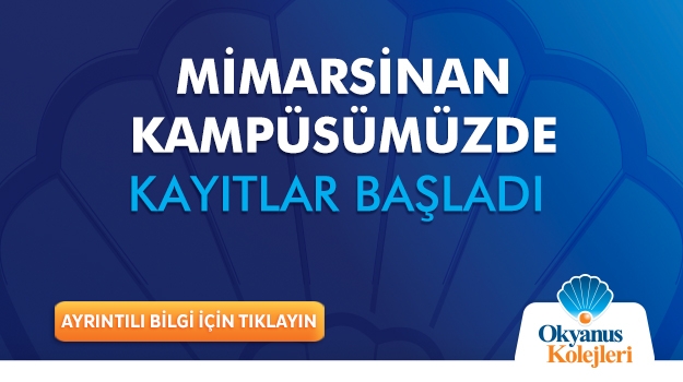 Mimarsinan Okyanus Koleji'nde Kayıtlar Başladı