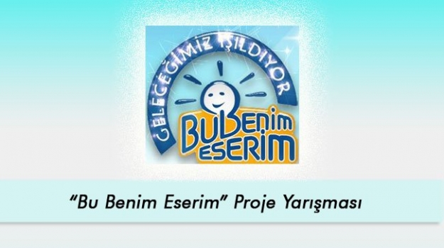 Öğrencilerimiz Bu Benim Eserim Proje Yarışması'nda