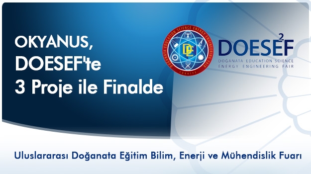 Okyanus, DOESEF Proje Yarışması'nda 3 Proje ile Finalde