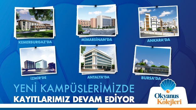Okyanus Kolejleri'nin Yeni Kampüslerinde Kayıtlar Başladı