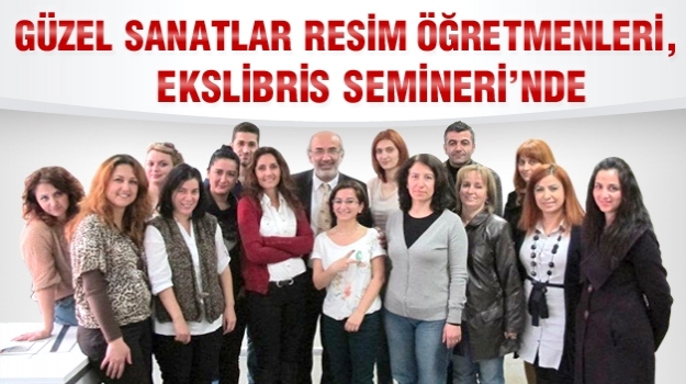 Resim Öğretmenleri İçin Eksilibris Semineri