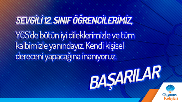 YGS' de Tüm Öğrencilerimize Başarılar Dileriz