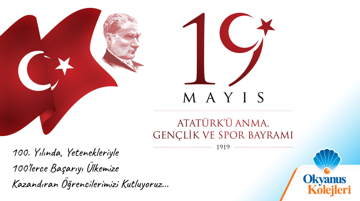 19 Mayıs Atatürk’ü Anma, Gençlik ve Spor Bayramımız Kutlu Olsun