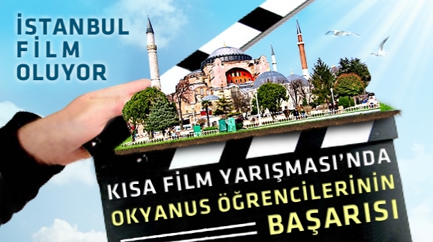 "İstanbul Film Oluyor" Yarışması'nda Okyanus Başarısı