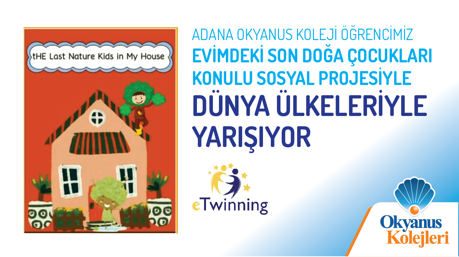 Adana Okyanus Koleji "Evimdeki Son Doğa Çocukları" Konulu Sosyal Proje