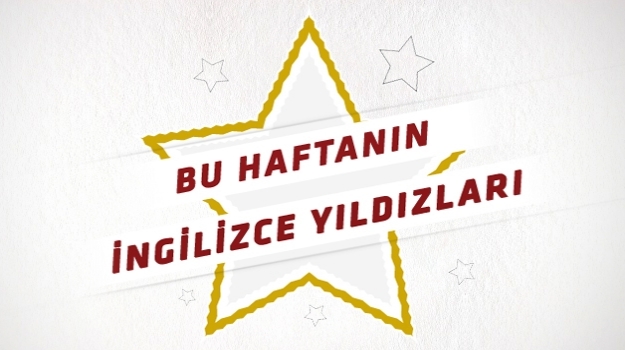 Haftanın İngilizce Yıldızları (14-18 Mayıs 2012 )
