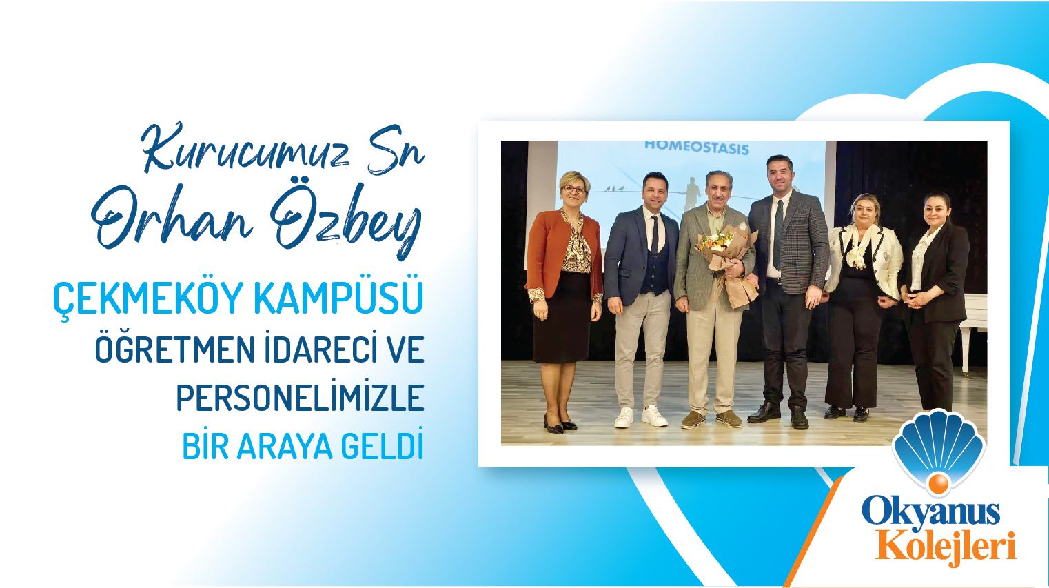 Kurucumuz Orhan Özbey Çekmeköy Kampüsü Öğretmen, İdareci ve Personelimizle Buluştu
