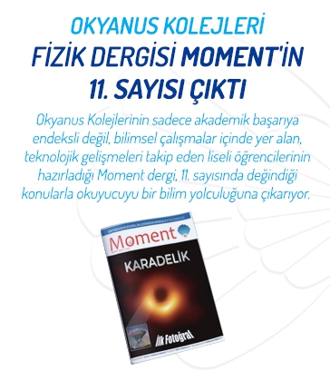 Okyanus Kolejleri Fizik Dergisi Moment'in 11.Sayısı Çıktı