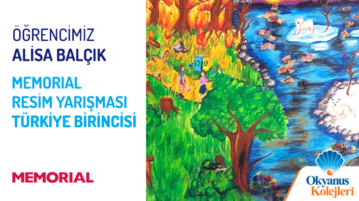 Öğrencimiz Alisa Balçık Memorial Resim Yarışması Türkiye Birincisi Oldu.