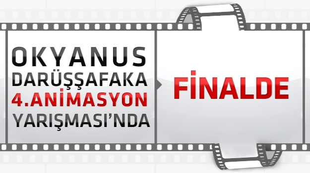 Okyanus, Animasyon Yarışması'nda Finalde