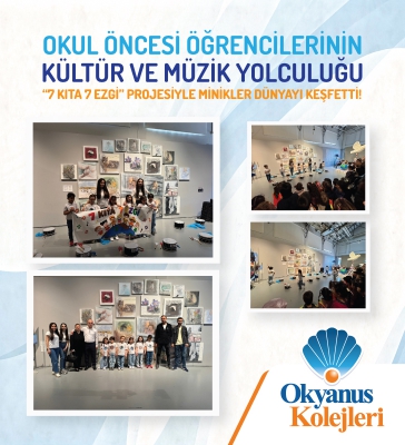 Okyanus Koleji Anaokulu Öğrencileri “7 Kıta 7 Ezgi” ile Dünyayı Keşfetti